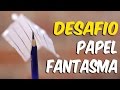 DESAFIO do papel fantasma