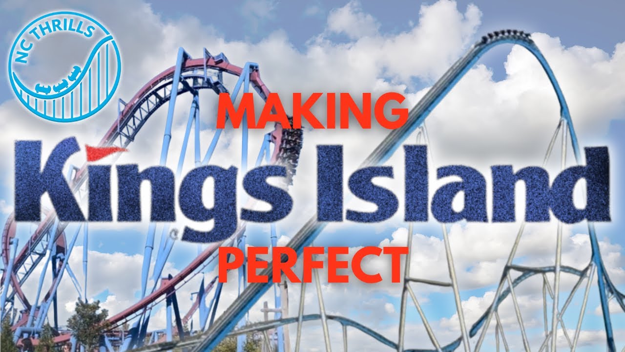 Делаем Kings Island ИДЕАЛЬНЫМ!