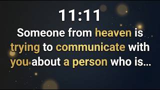 ✨11:11💌 A Message From Heaven 🕊️ Someone You Lost Is Trying to Reach You… Open This NOW ✝️