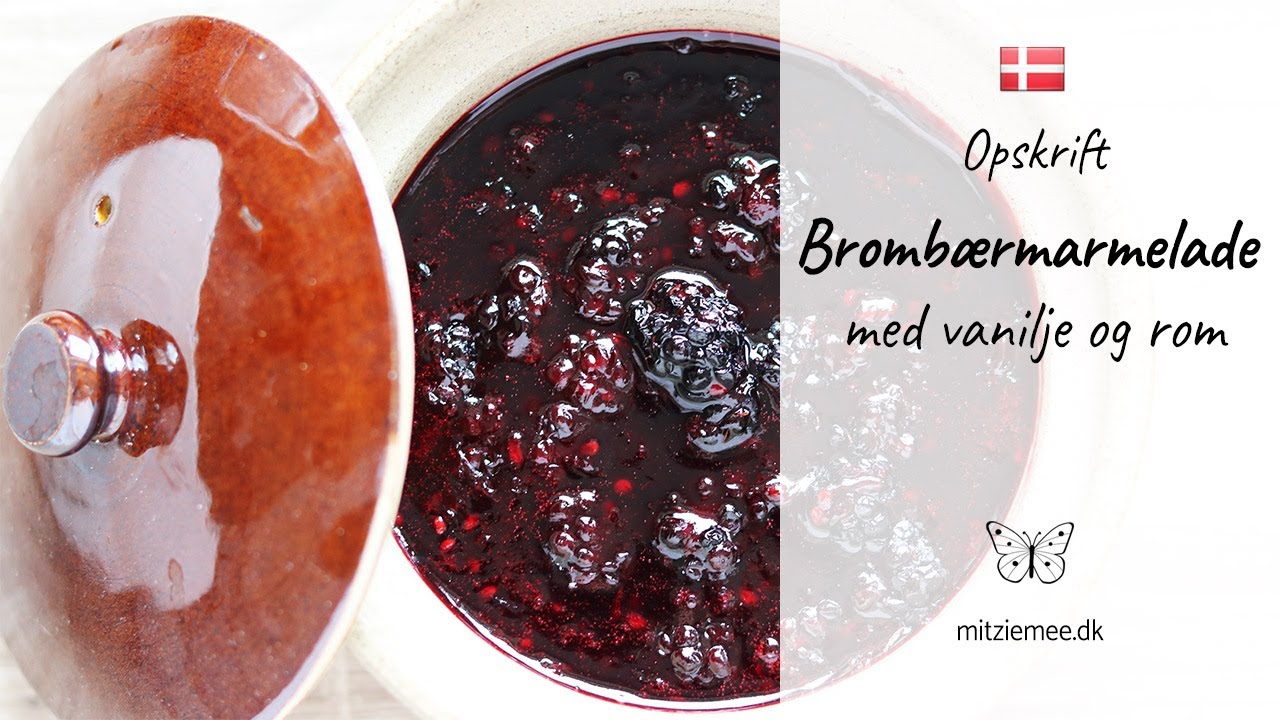 Opskrift på brombærmarmelade med vanilje og rom - Smager skønt sammen med pandekager og is