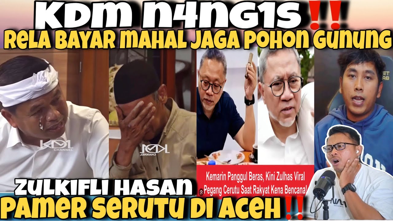 KDM NANGIS‼️RELA BAYAR MAHAL UNTUK JAGA POHON DI GUNUNG JABAR- ZULKIFLI HASAN KE ACEH PAMER SERUTU