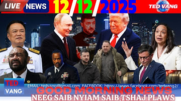 12/12/2025 (AM) MORNING NEWS🎯TRUMP: DHUAV, TSIJ UKRAINE TSIS KOV RUSSIA, THAI-CAMBODIA, WORLD, USA