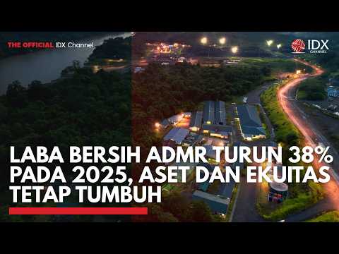 Laba Bersih ADMR Turun 38% pada 2025, Aset dan Ekuitas Tetap Tumbuh | 1ST SESSION CLOSING