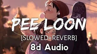 Pee Loon 8d Audio [Slowed Reverb] - Mohit Chauhan | 8d Bharat | Use Headphones 🎧