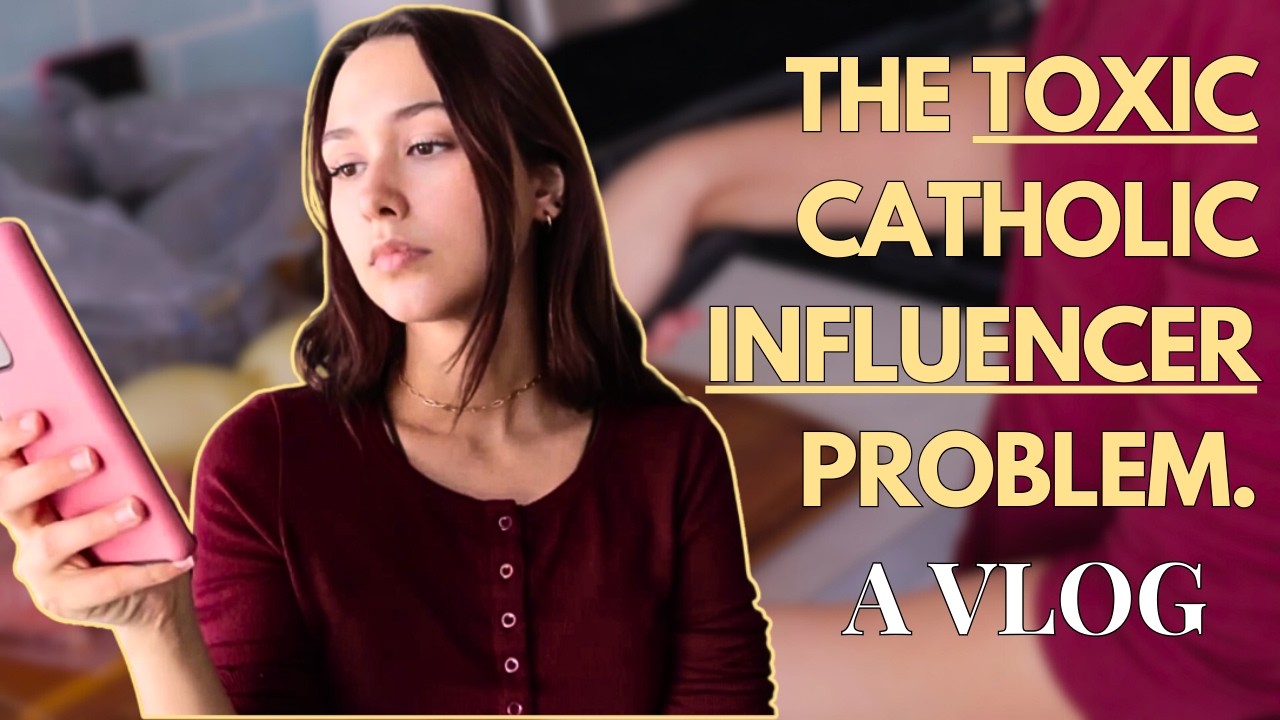 THE ISSUE WITH CATHOLIC INFLUENCERS - A Vlog