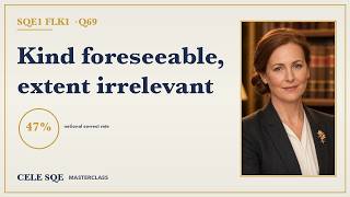 SQE1 FLK1 Q69 · Remoteness, extent of loss and private treatment — CELE SQE Masterclass