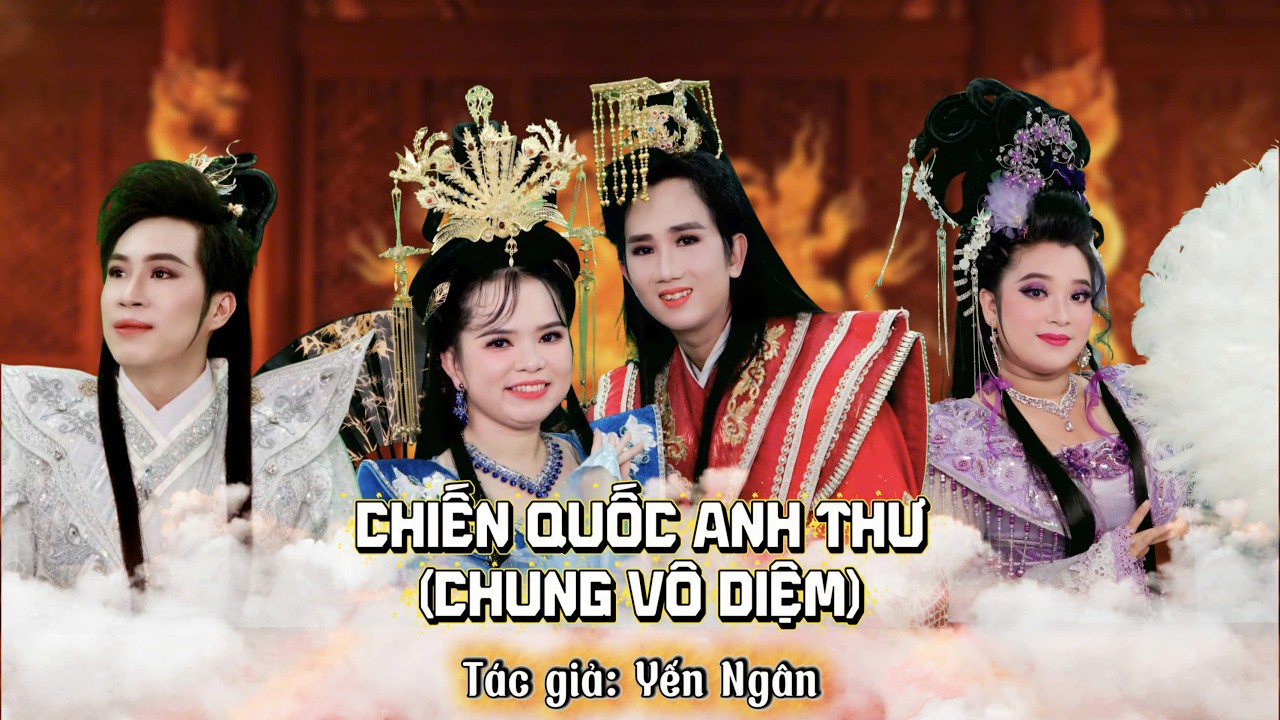 CHIẾN QUỐC ANH THƯ - Phần 1 | GIA LÂM - YẾN NGÂN - THANH DƯ - BẠCH LIÊN - KHÁNH LÂM