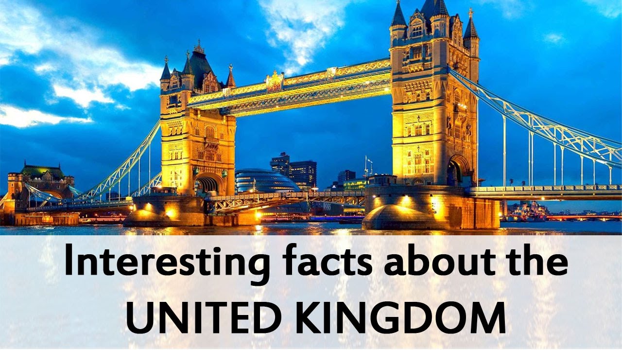 Interesting facts about the United Kingdom YouTube