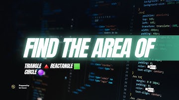 Python Program to Find Area of Circle, Rectangle & Triangle | User Input Explained