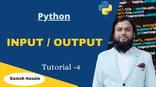 Tutorial 4- Python Input / Output