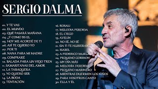 Sergio Dalma Greatest Hits - Grandes Exitos, Sus Mejores Canciones, Bailar Pegados, Volvere, Tu...