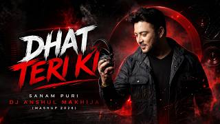 DHAT TERI KI   DJ ANSHUL MAKHIJA (2026) MASHUP