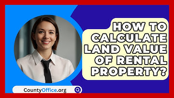 How To Calculate Land Value Of Rental Property? - CountyOffice.org