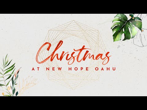 Christmas At New Hope Oahu - 7pm