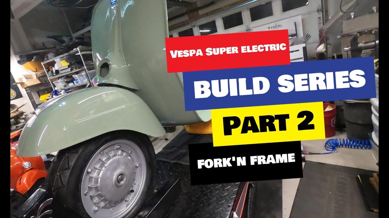 1967 Vespa Super Electric Build Series Part 2