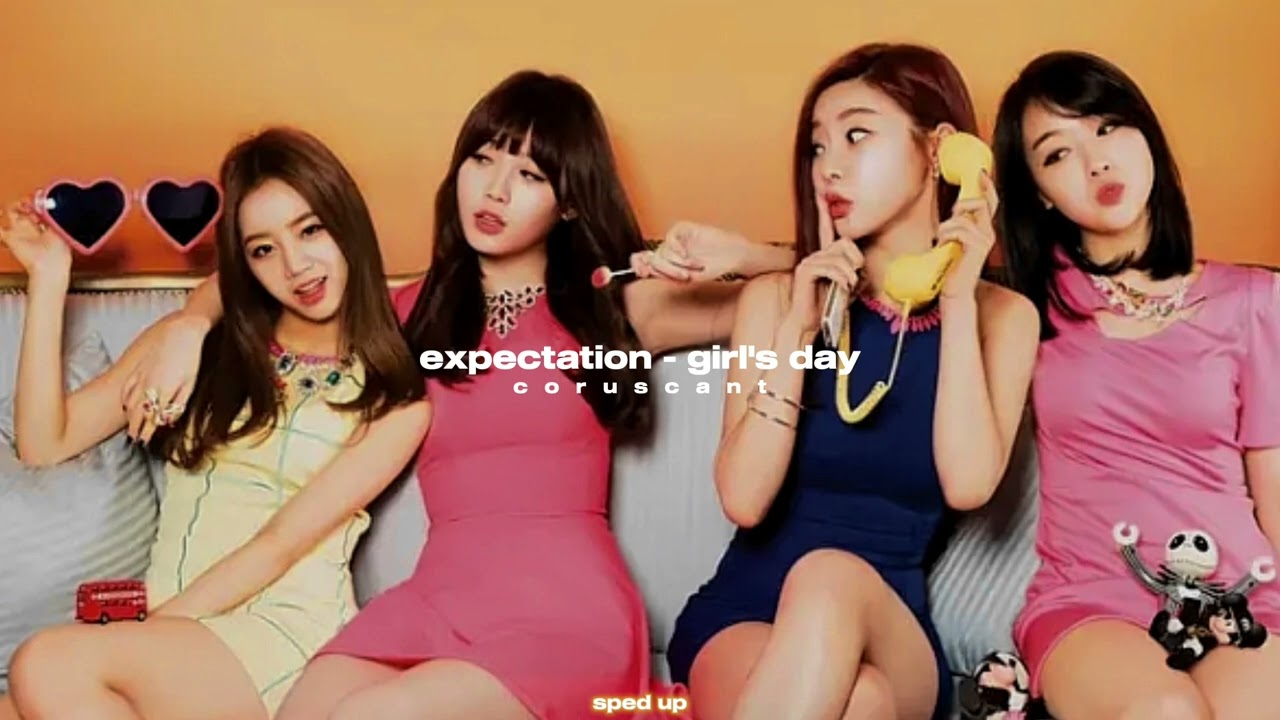 ~ expectation - girl's day (sped up) ~