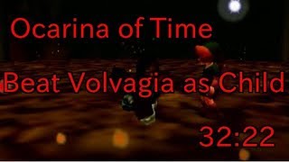 OoT Beat Volvagia as Child in 32:22