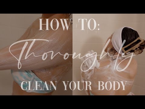HOW TO THOROUGHLY CLEAN YOUR BODY FROM HEAD TO TOE @chloeyazmean535