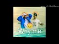 Chile One MrZambia ft. Chef 187 - Why Me