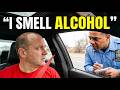 Cops Smell Alcohol? Use These 4 Words Now
