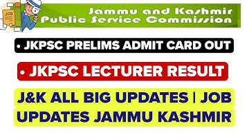 JKPSC JKAS Prelims Admit Card | JKPSC Lecturer All Result Out : Download PDF Direct Link : JKPSC Job