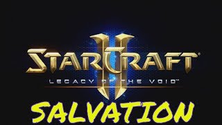 Starcraft 2 SALVATION - Brutal Guide - All Achievements!
