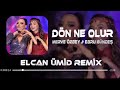 Merve &Ouml;zbey & Ebru G&uuml;ndeş - D&Ouml;N NE OLUR ( Remix Version ) 2026 Mixx