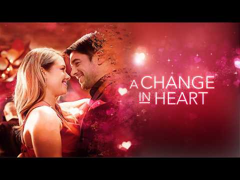 A Change In Heart (2025) | Full Romance Movie - Stephanie Bennett, Dan Jeannotte