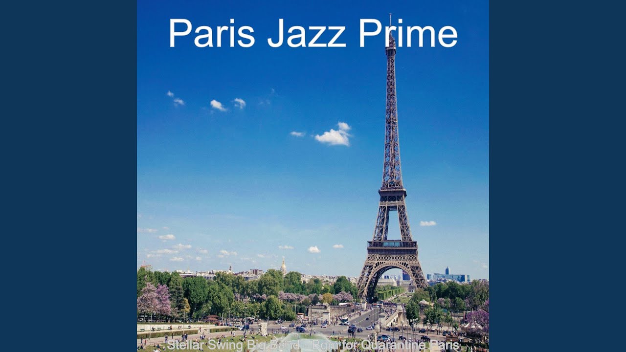 Wonderful Ambience for Lockdown in Paris