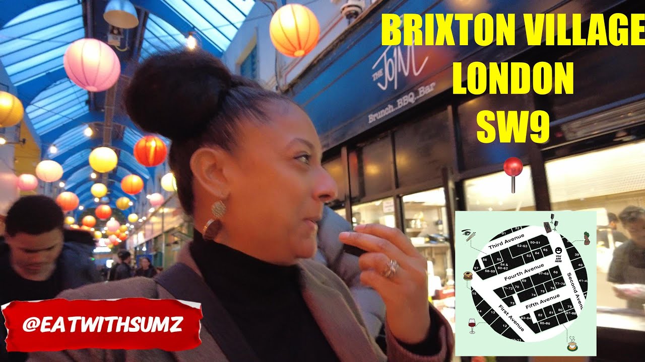 BRIXTON VILLAGE WALKTHROUGH FOODIE HEAVEN 