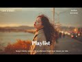 Playlist 듣고만 있어도 가을느낌 물씬 Slow Waltz In Fall 어쿠스틱 팝 감성 플리 Autumn Letters JazzPop Acoustic 