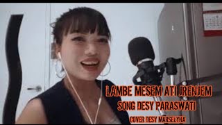 TERBARU 2021 - LAMBE MESEM ATI JRENJEM - COVER DESY MARSELYNA