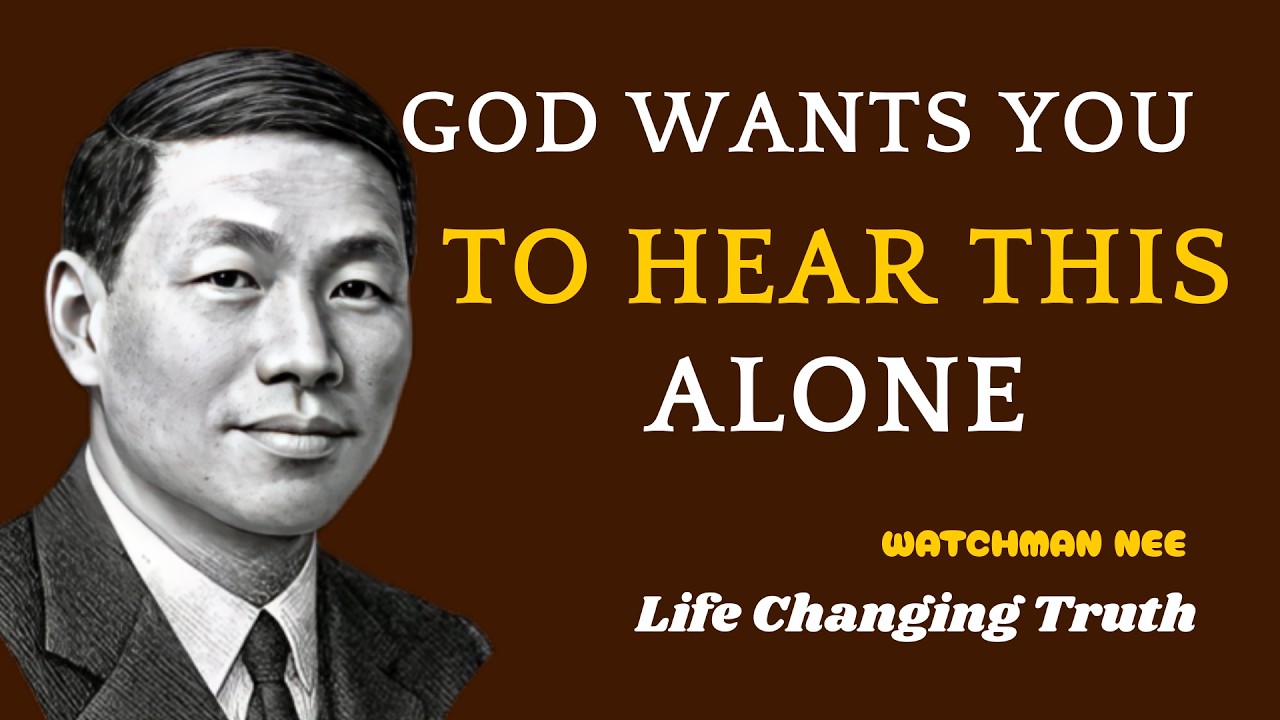 The Silent Warning God Is Whispering to You Right Now || WATCHMAN NEE