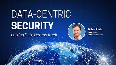 Data-Centric Security | Fluree Webinar Series