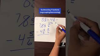 Subtracting Fractions  #mathlesson #math #fractions #teachersofyoutube #regrouping #borrow
