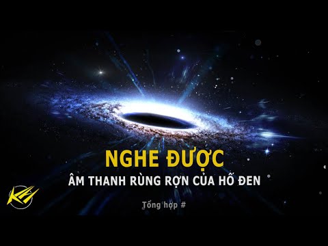 Video Nghe được Âm thanh rùng rợn của Hố đen | Khoa học vũ... - YouTube