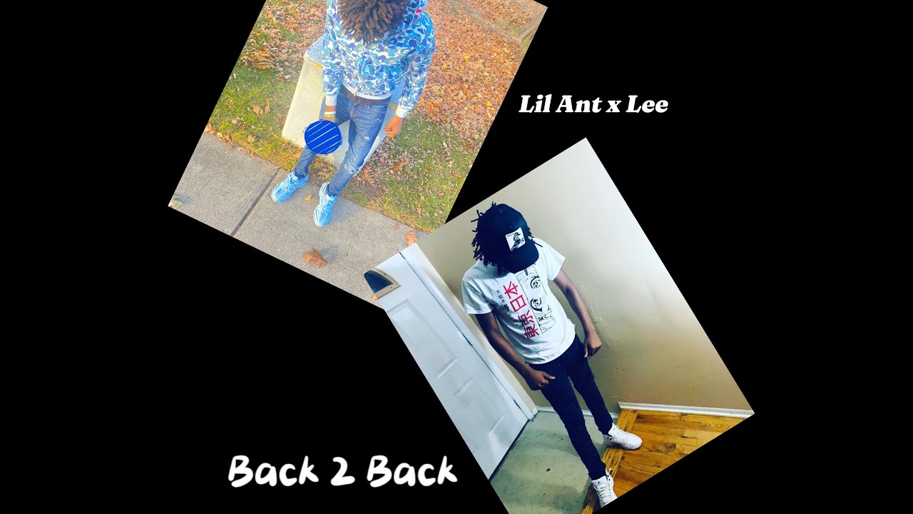 Lil Ant x Lee - Back 2 Back (Official Audio) - YouTube