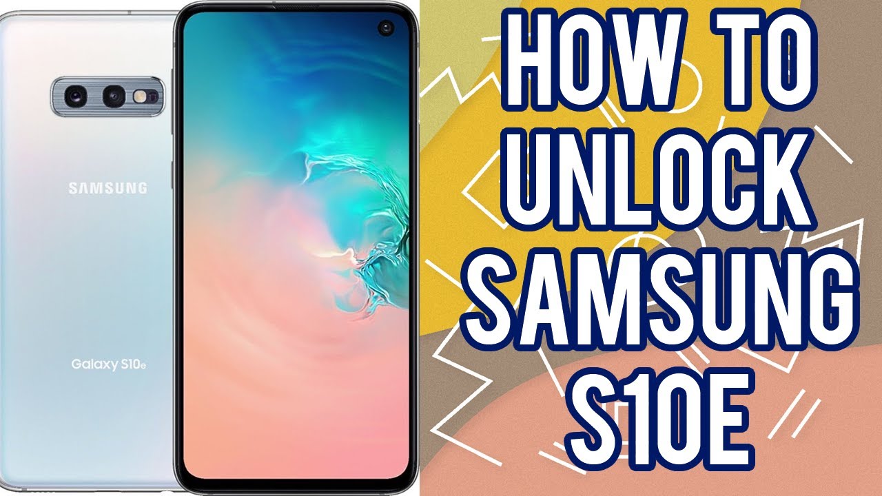 How to Unlock Samsung Galaxy S10e by imei code safe and easy