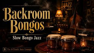 Slow Bongo Jazz for Late Night Relaxation | Backroom Bongos on 8-Track screenshot 2