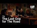 THE LAST ONE FOR THE ROAD Clip | TIFF 2025