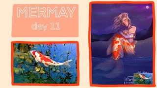 MERMAY: day 11 ~ koi fish