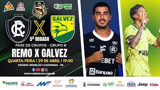 #aovivo REMO 2 X 1 GALVEZ || MODELÃO || COPA NORTE - 2026 || 5ª RODADA