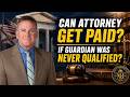 ⚖️ Can Attorney Get Paid If Guardian Was Never Qualified? Florida Statute 744.108