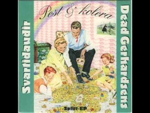 Dead Gerhardsens — Svartedaudir - Pest & Kolera