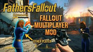 Creating My Own Fallout Multiplayer Mod! | Fathers Fallout
