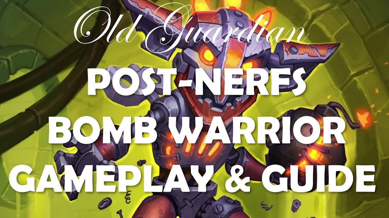 Bomb Warrior deck guide (Hearthstone Rise of Shadows post-nerfs)