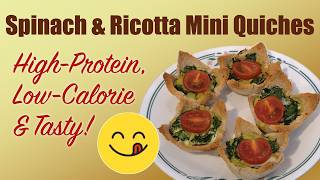 How to make Low Calorie Mini Spinach & Ricotta Quiches
