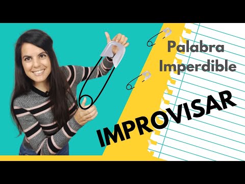 Palabra Imperdible: IMPROVISAR. Nivel Inicial/Intermedio