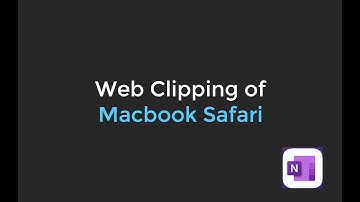 6.1 Web Clipping of MacBook Safari | OneNote for iPad: 10 Beginner Tutorials