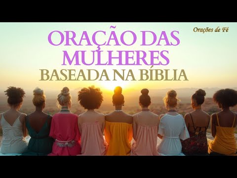 Oração das Mulheres baseada na Bíblia